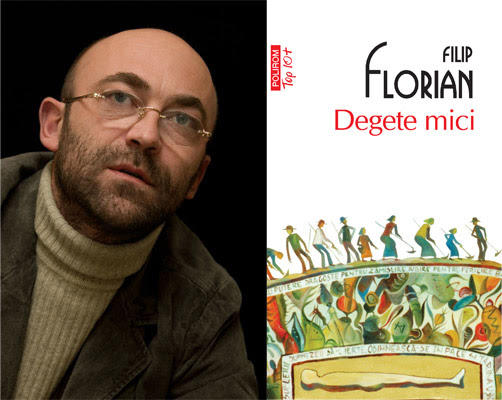 Degete mici, de Filip Florian , Foto: Polirom