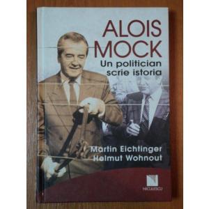 Alois Mock Un politician scrie istorie, de Martin Eichtinger si Helmut Wohnout, Foto: Coperta carte