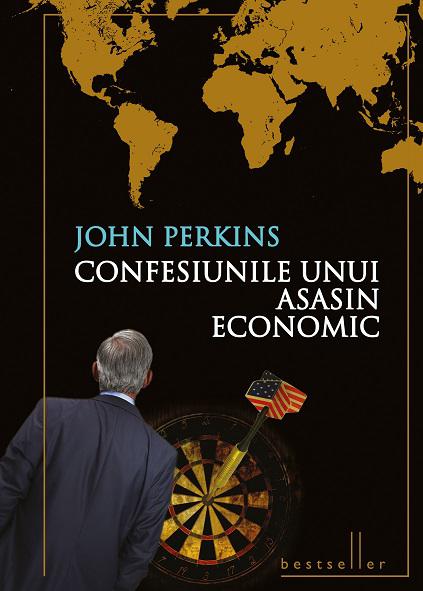 Confesiunile unui asasin economic, John Perkins (ed 2014), Foto: Editura Litera