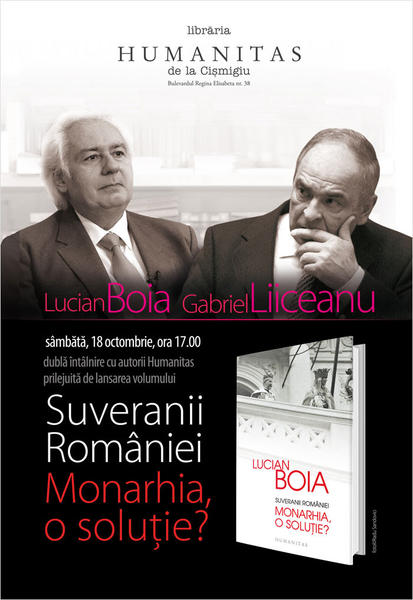 'Suveranii Romaniei. Monarhia, o solutie?', Foto: Humanitas