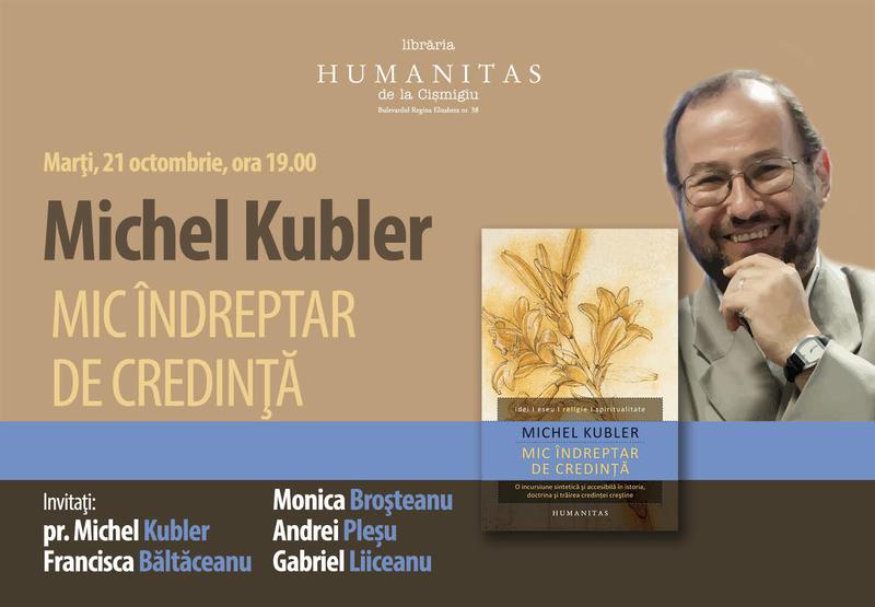 Mic indreptar de credinta, de Pr. Dr. Michel Kubler, Foto: Librariile Humanitas