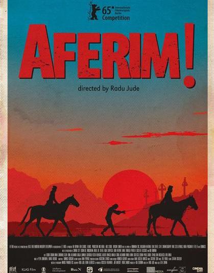 Filmul AFERIM!, Foto: Afis