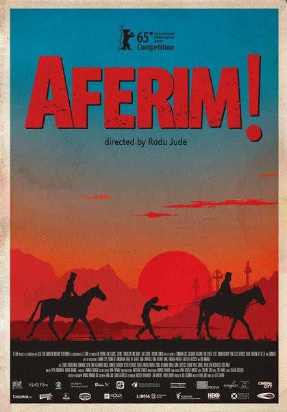 Filmul AFERIM!, Foto: Afis