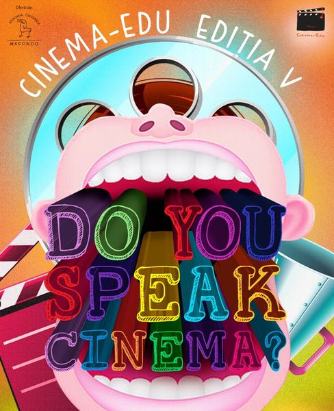 Cinema Edu, editia a V-a, Foto: Afis