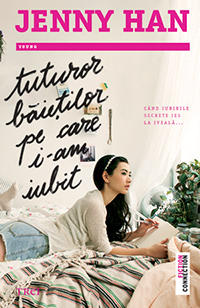 Tuturor baietilor pe care i-am iubit, de Jenny Han, Foto: Editura Trei