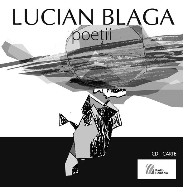 Audiobook Lucian Blaga. Poetii, Foto: Editura Casa Radio
