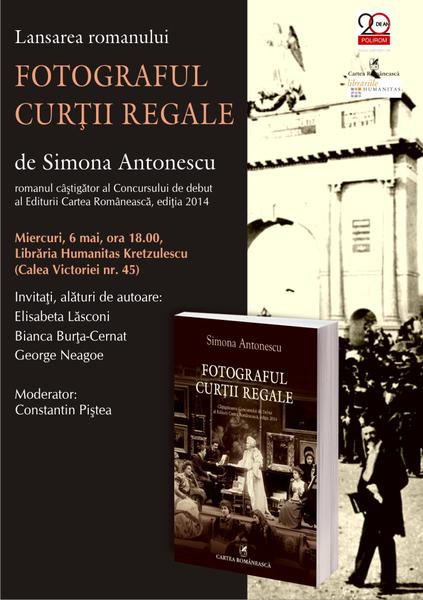 Fotograful Curtii Regale, de Simona Antonescu, Foto: Cartea Romaneasca