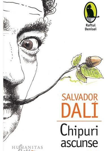 Chipuri ascunse - Salvador Dali, Foto: Humanitas