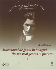 George Enescu. Muzicianul de geniu in imagini, Foto: ICR