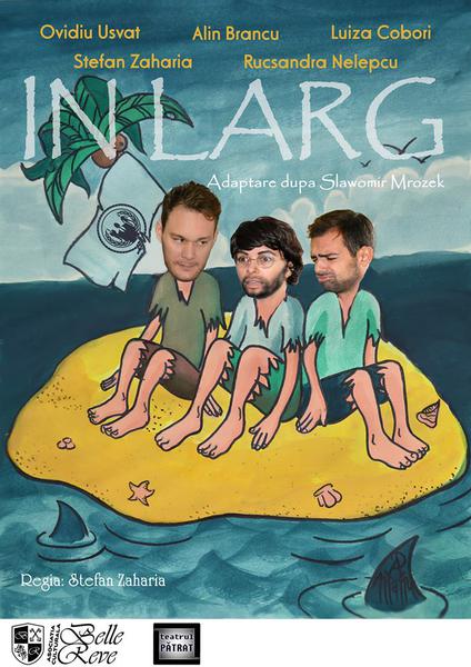 In larg, Foto: Afisul spectacolului