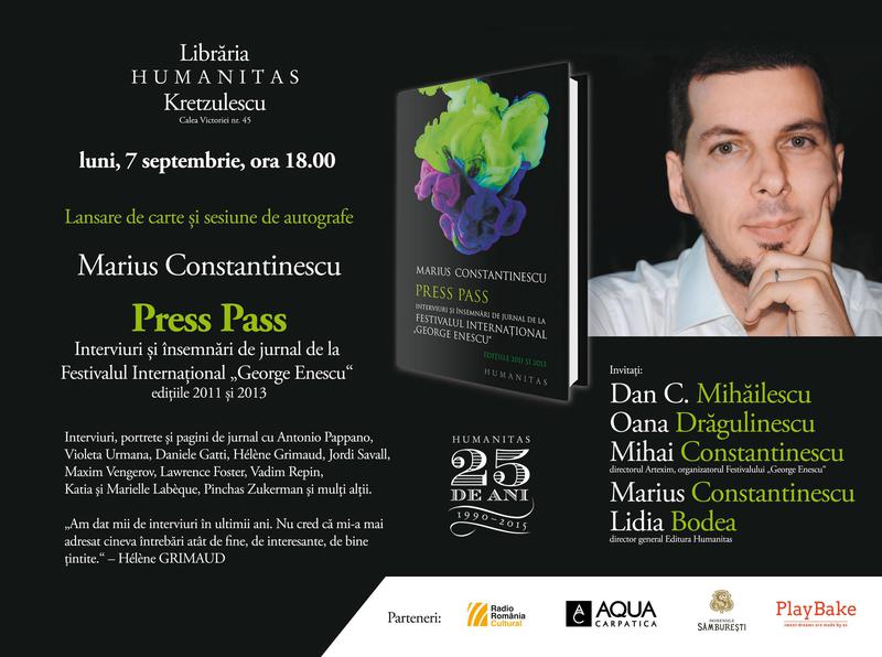 Press Pass. Interviuri si insemnari de jurnal de la Festivalul International "George Enescu" de Marius Constantinescu, Foto: Editura Humanitas
