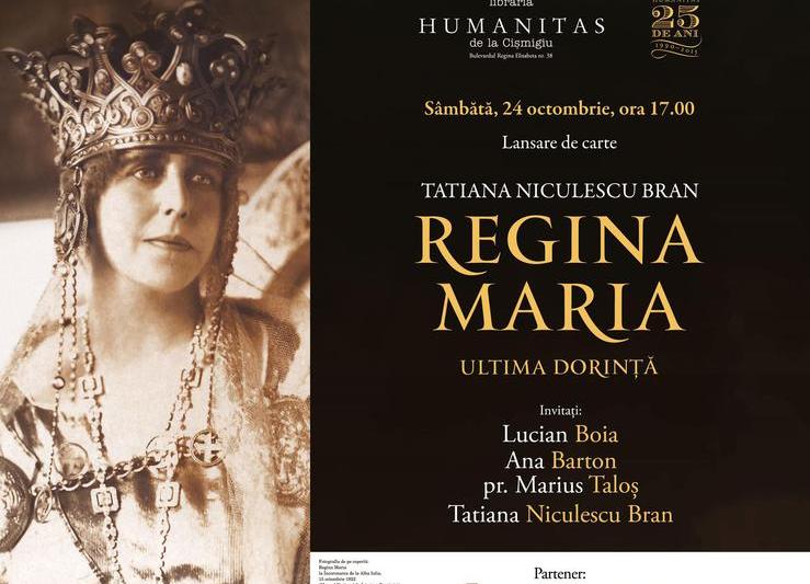 Despre ultima dorinta a Reginei Maria, Foto: Humanitas