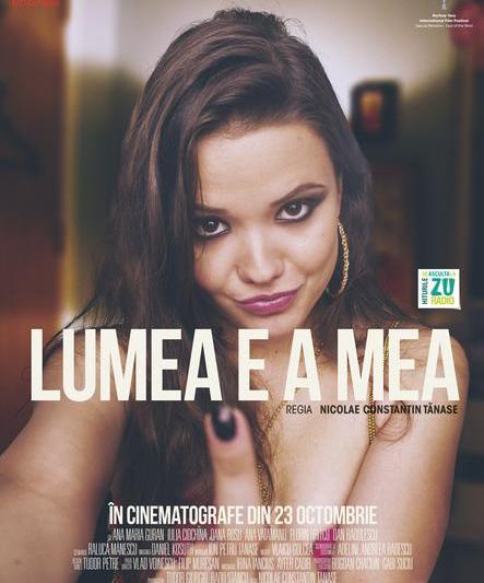 Filmul 'Lumea e a mea', Foto: Afis