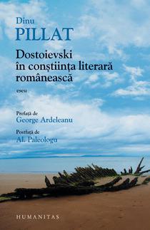 Dostoievski in constiinta literara romaneasca