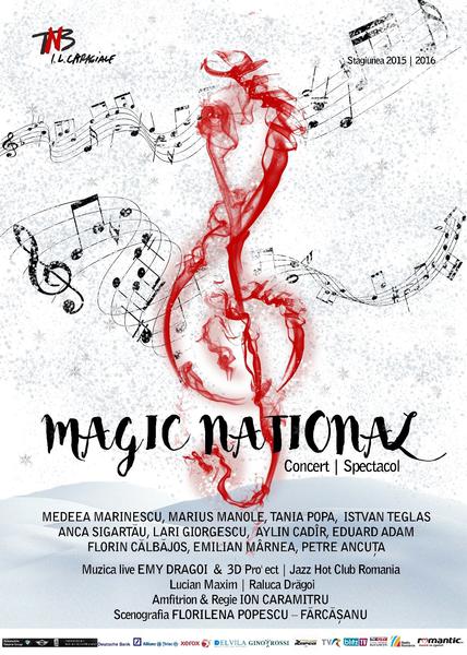 Spectacolul MAGIC NATIONAL, Foto: TNB
