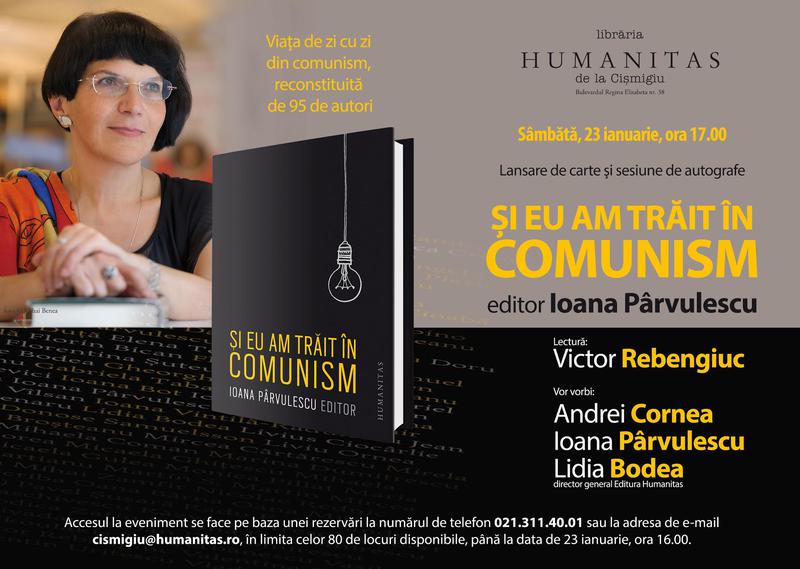 Si eu am trait in comunism - volum colectiv , Foto: Librariile Humanitas