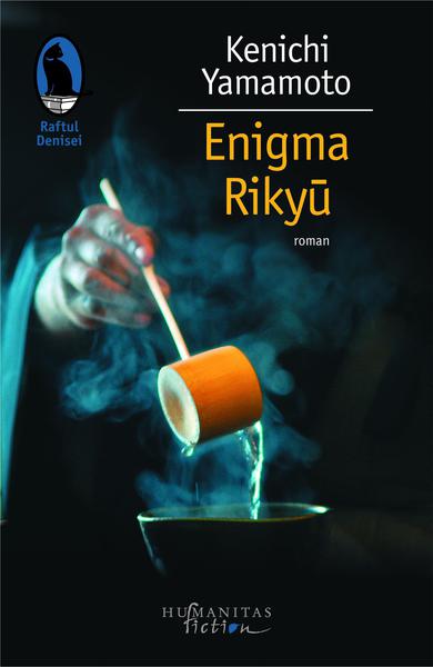 Enigma Rikyu, de Kenichi Yamamoto, Foto: Librariile Humanitas