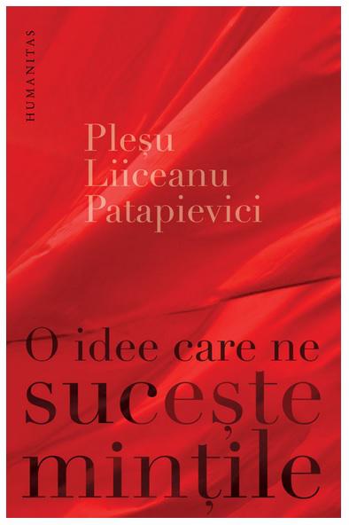 O idee care ne suceste mintile, Foto: Humanitas