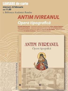 Antim Irveanul. Opera tipografica, Foto: ICR