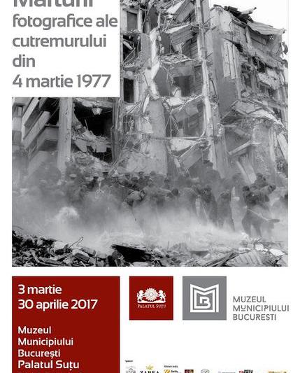 Marturii fotografice ale cutremurului din 4 martie 1977, Foto: Afis expozitie