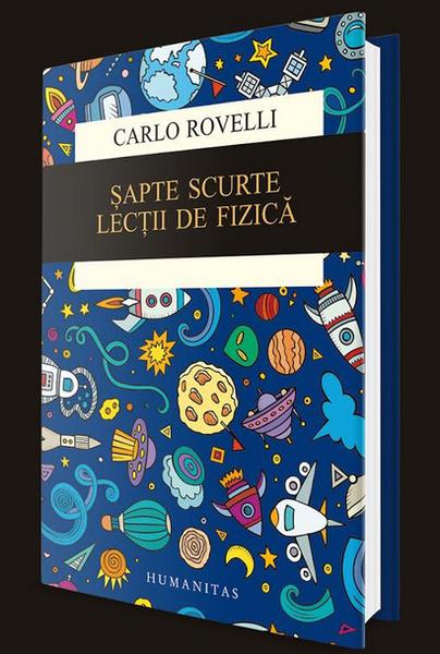 Sapte scurte lectii de fizica, de Carlo Rovelli, Foto: Humanitas