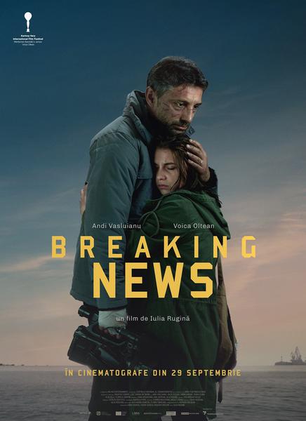 Filmul Breaking News, regia Iulia Rugina, Foto: Poster