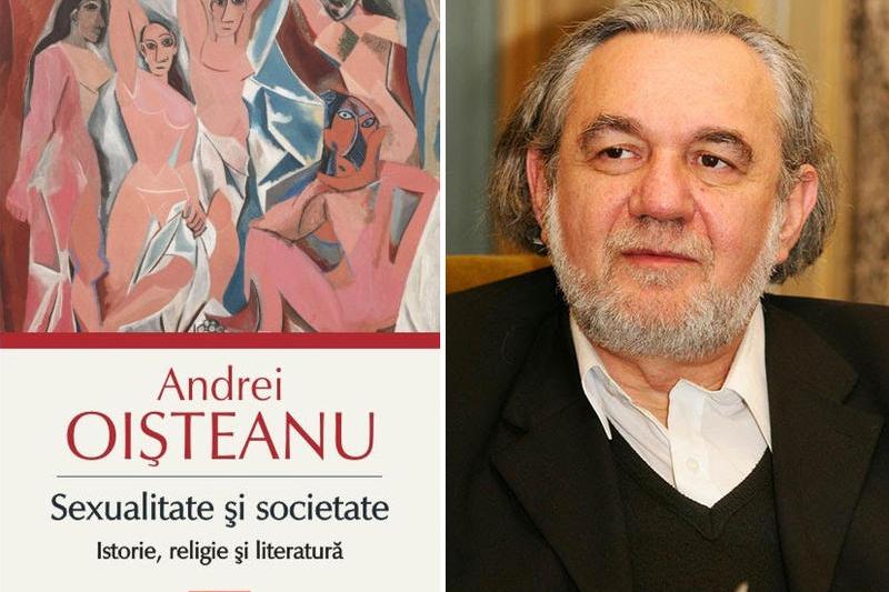 Andrei Oisteanu: Sexualitate si societate. Istorie, religie si literatura, Foto: Polirom