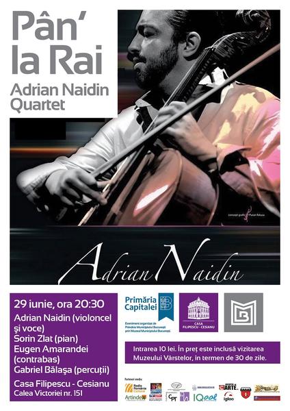 "Pan' la Rai" cu Adrian Naidin Quartet, Foto: Afis spectacol