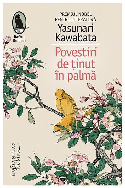 Povestiri de tinut in palma, de Yasunari Kawabata, Foto: Humanitas