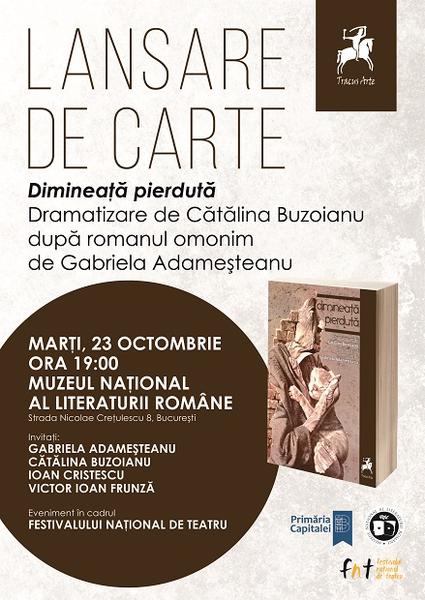 "Dimineata pierduta", dramatizare de Catalina Buzoianu, Foto: Afis