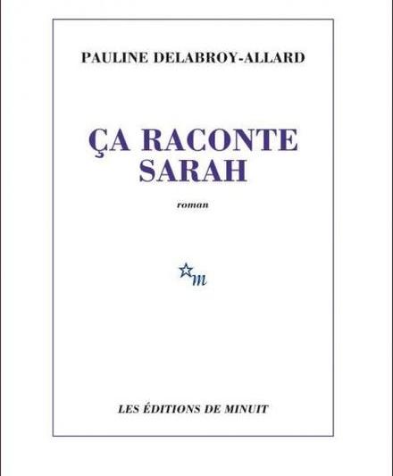 Ca raconte Sarah, de Pauline Delabroy-Allard, Foto: Coperta carte