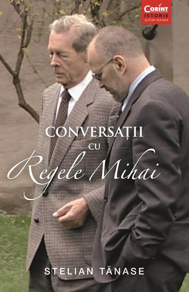 Conversatii cu Regele Mihai I, Foto: Editura Corint
