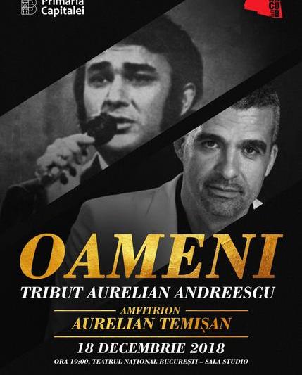 Oameni - Tribut Aurelian Andreescu, Foto: Afis spectacol