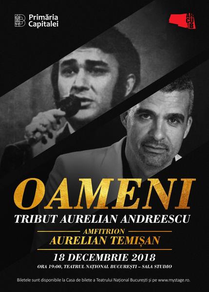 Oameni - Tribut Aurelian Andreescu, Foto: Afis spectacol