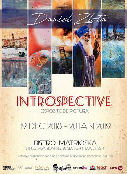 Daniel Zlota: INTROSPECTIVE, Foto: Afis expozitie