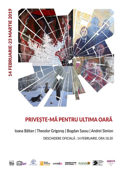 Expoziția de grup Privește-mă pentru ultima oară, Foto: Afis