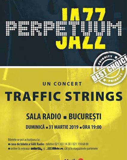 Perpetuum Jazz cu Traffic Strings, Foto: Afis concert