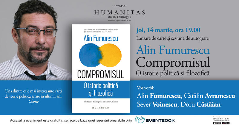 Compromisul. O istorie politică și filozofică, de Alin Fumurescu, Foto: Humanitas