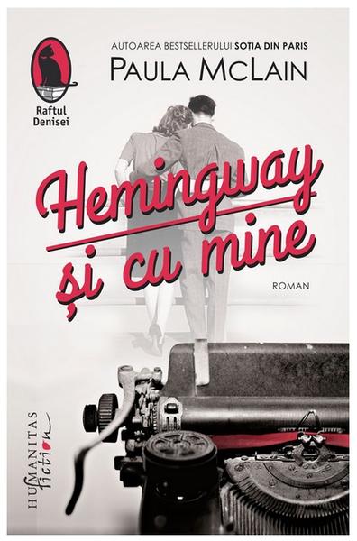 Hemingway și cu mine de Paula McLain, Foto: Humanitas