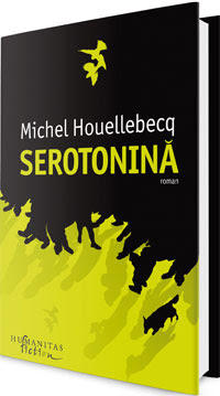 ​​Serotonină de Michel Houellebecq, Foto: Humanitas