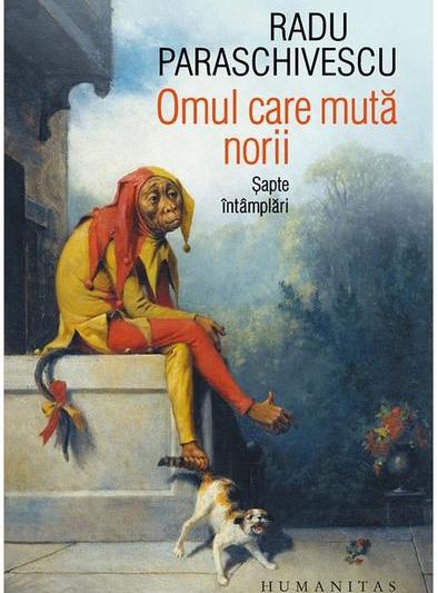 ​​Omul care mută norii, de Radu Paraschivescu, Foto: Humanitas