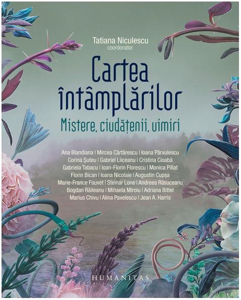 Cartea întâmplărilor. Mistere, ciudățenii, uimiri, Foto: Humanitas