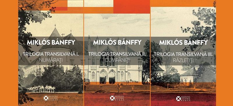 "Trilogia transilvană", de Miklós Bánffy, Foto: ICR