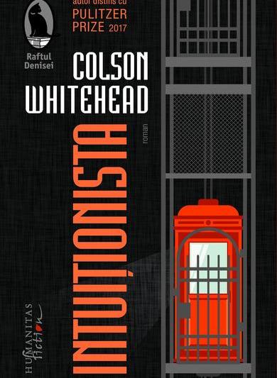 Intuiționista de Colson Whitehead, Foto: Humanitas