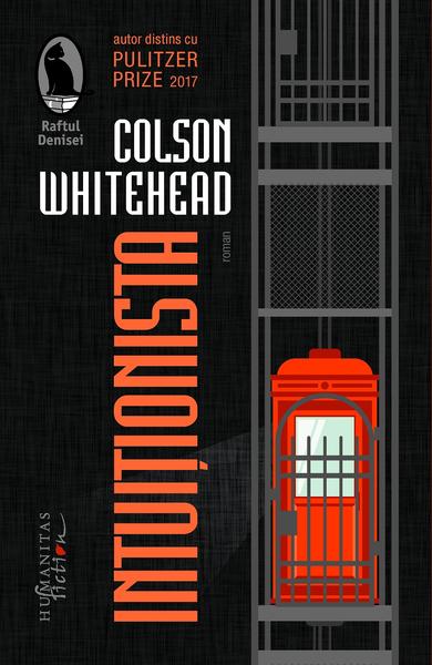 Intuiționista de Colson Whitehead, Foto: Humanitas
