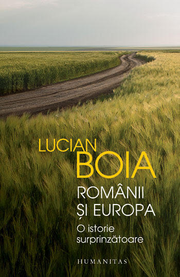 Lucian Boia, Românii și Europa. O istorie surprinzătoare, Foto: Humanitas