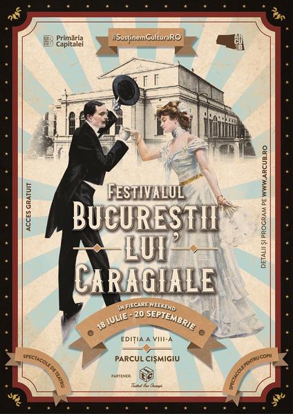 Bucurestii lui Caragiale 2020, Foto: Afis