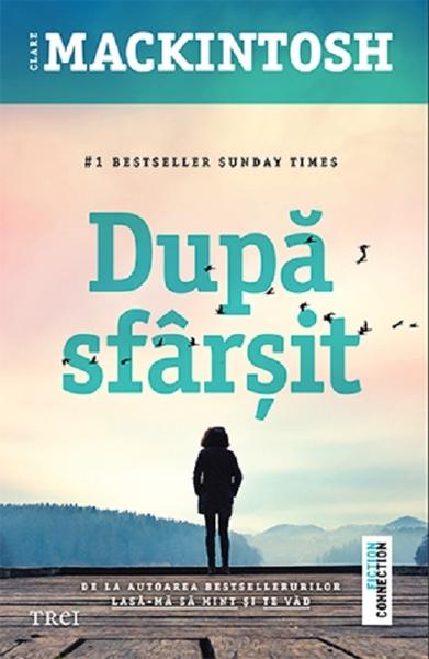 După sfârșit, de Clare Mackintosh, Foto: Editura Trei