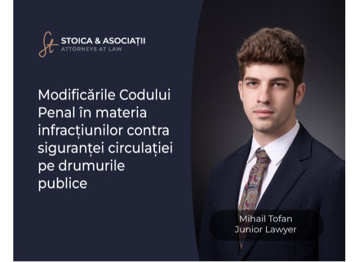 Unele aspecte privind modificările Codului Penal în materia infracțiunilor contra siguranței circulației pe drumurile publice