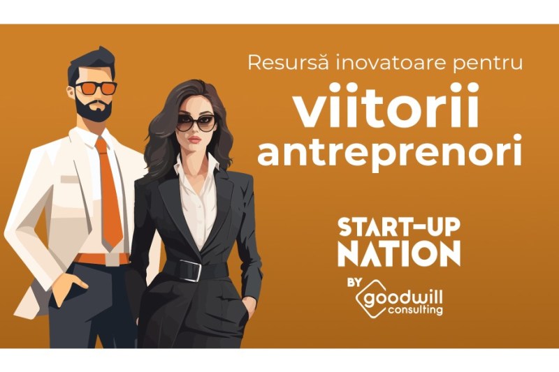 S-a lansat platforma destinată programului Start-Up Nation by Goodwill Consulting – care îți simplifică accesul la finanțare!